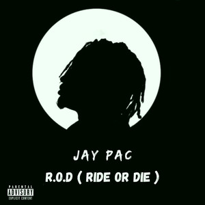 R.O.D (Ride or Die) [Explicit]