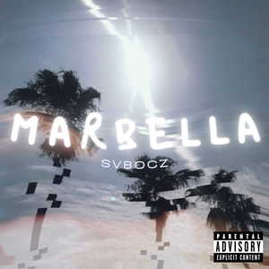 MARBELLA (Explicit)