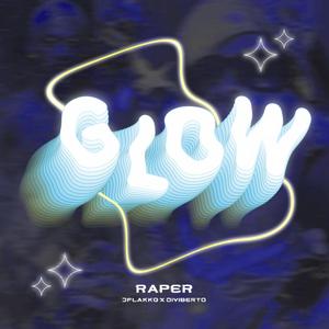 Glow (feat. JFlakko & Diyi Berto) [Explicit]