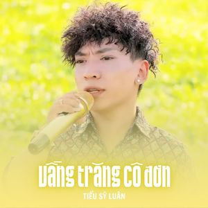 Tiểu Sỹ Luân - Vầng Trăng Cô Đơn