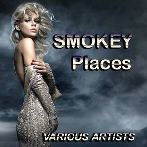 Smokey Places