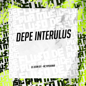 Depe Interulus (Explicit)
