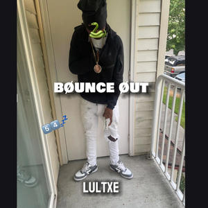 Bøunce Øut (Explicit)
