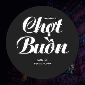 Chợt Buồn (Đại Mèo Remix Ver 2 Beat)