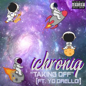 Taking Off(feat. Yo! Drello) (Explicit)