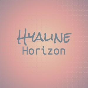 Hyaline Horizon