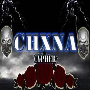 Chxna Cypher 1 (Explicit)