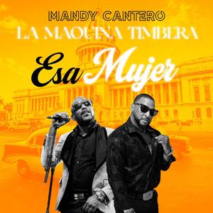 Esa Mujer (feat. Mandy Cantero)