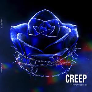 CREEP (HYPERTECHNO SPED UP)