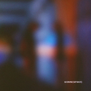 so divine (get back)