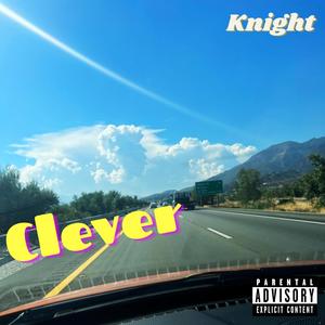 Clever (Explicit)