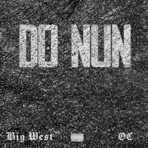 Do Nun (feat. OC) [Explicit]