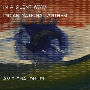 In a Silent Way /  Indian National Anthem