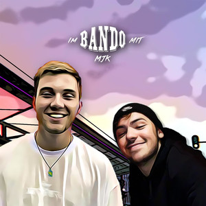 Im Bando mit MJK (Explicit)