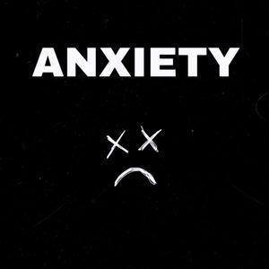 Anxiety (Explicit)