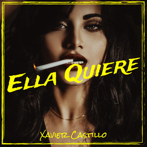 Ella Quiere (Explicit)