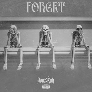 Forget (Explicit)