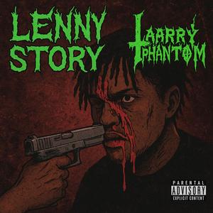LENNY STORY (Explicit)