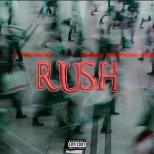 Rush (Explicit)