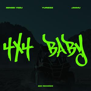 4X4 BABY (feat. YurizzZ & Jimmu082) [Explicit]