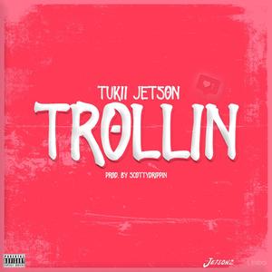 Trollin' (Explicit)