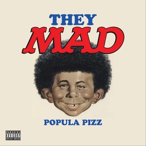 They Mad (Explicit)