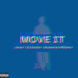 Move It (feat. Isreal & CY DA DON) (Explicit)