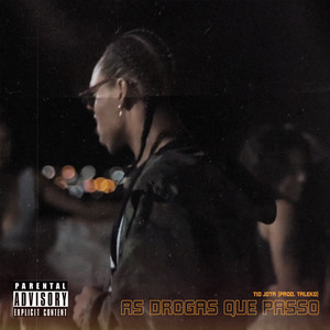 As Drogas Que Passo (Explicit)