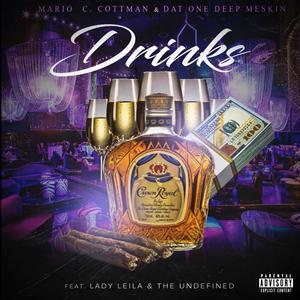 Drinks (feat. Lady Leila & Undefined) [Explicit]