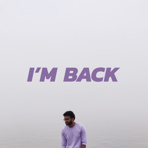 I'm Back (Explicit)