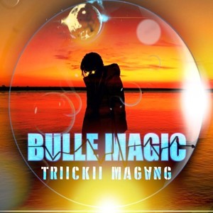 Bulle Magic