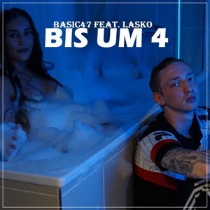 Bis um 4 (Explicit)