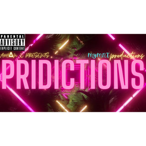 Priedictions (MYMNT PRODUCTIONS Remix|Explicit)