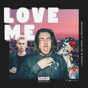 Love Me (feat. Tanner Fox & $teele 11) (Explicit)