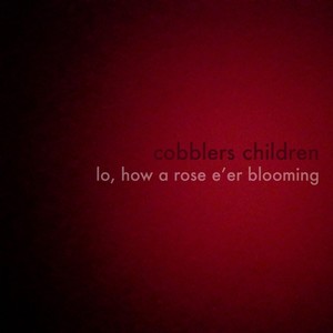 Lo, How a Rose E'er Blooming