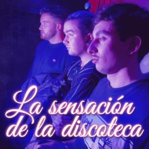 La sensación de la discoteca(feat. Liltuttifruti)