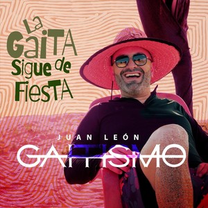 Gaitismo - La Gaita Sigue De Fiesta