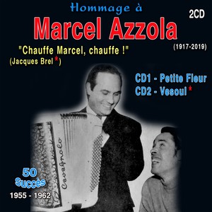 Hommage à Marcel azzola (1917-2019) - "Chauffe Marcel, chauffe !" Petite Fleur, vesoul (50 succès) 19555 - 1962