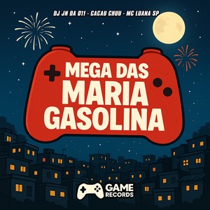 Mega das Maria Gasolina (Explicit)