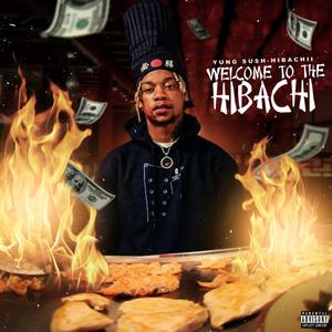 Welcome To The Hibachi (Explicit)