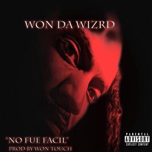 NO FUE FACIL (Explicit)