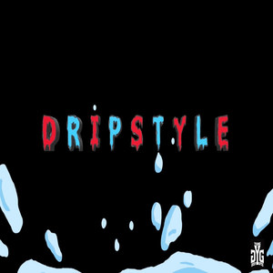 Dripstyle (Explicit)