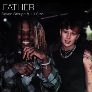 FATHER (feat. Lil Ozzi) (Explicit)