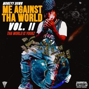 Me Against Tha World 2 (Explicit)