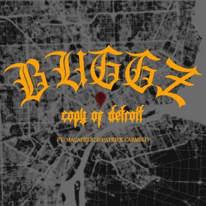 COPY OF DETROIT (feat. Buggz & Patrick Carmelo) [Explicit]