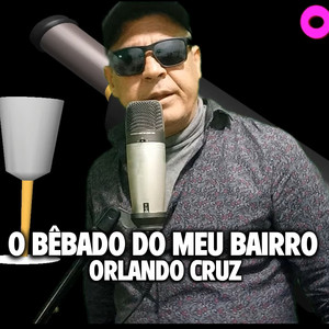 O Bêbado do Meu Bairro