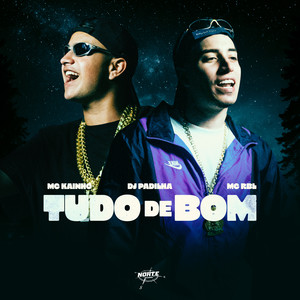 Tudo de Bom (Explicit)