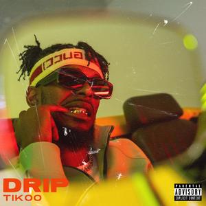 Drip (Explicit)