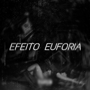 EFEITO EUFORIA (Explicit)