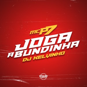 MC P7 - Joga a Bundinha (Explicit)